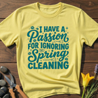 No Spring Cleaning T-Shirt