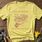 Hop On Friend T-Shirt