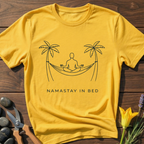 Namastay in Bed T-Shirt
