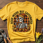 Dead Inside But T-Shirt