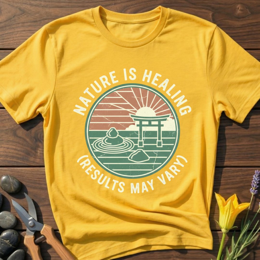 Nature Is Healing T-Shirt