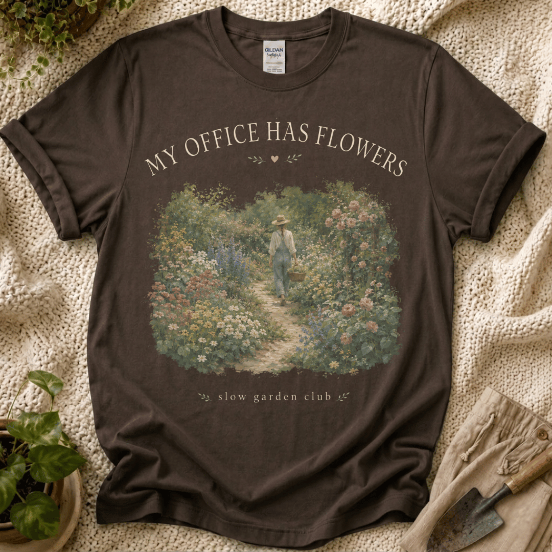 My Office Has Flowers Garden T-Shirt