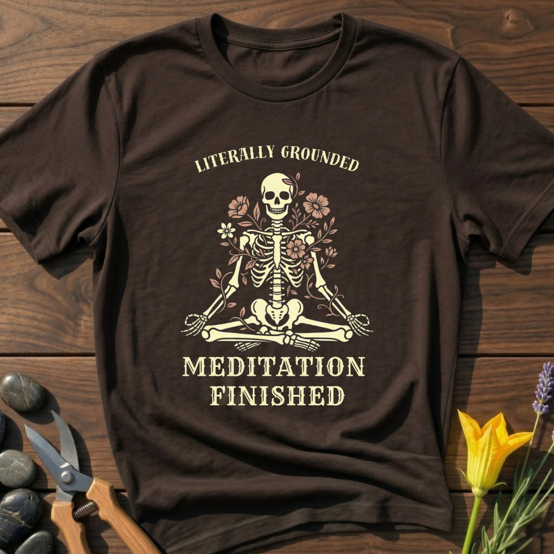 Meditation Finished T-Shirt