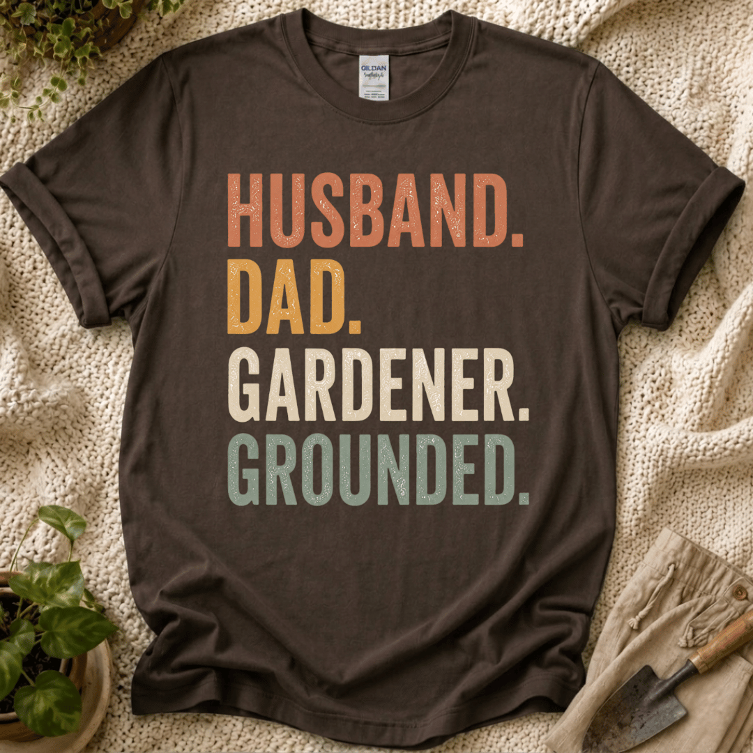 Husband. Dad. Gardener. Grounded. T-Shirt - Zen & Zucchinis garden graphic tee