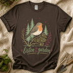 Listen To The Garden Bird T-Shirt