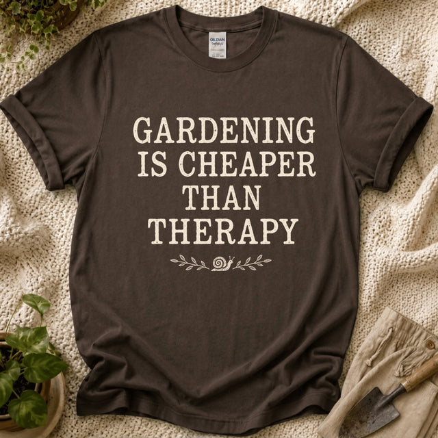 Gardening Is Cheaper Than Therapy T-Shirt by Zen & Zucchinis Slow Garden Club