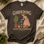 Gardening Keeps Me Harmless T-Shirt