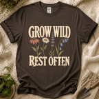 Grow Wild Rest Often Garden T-Shirt