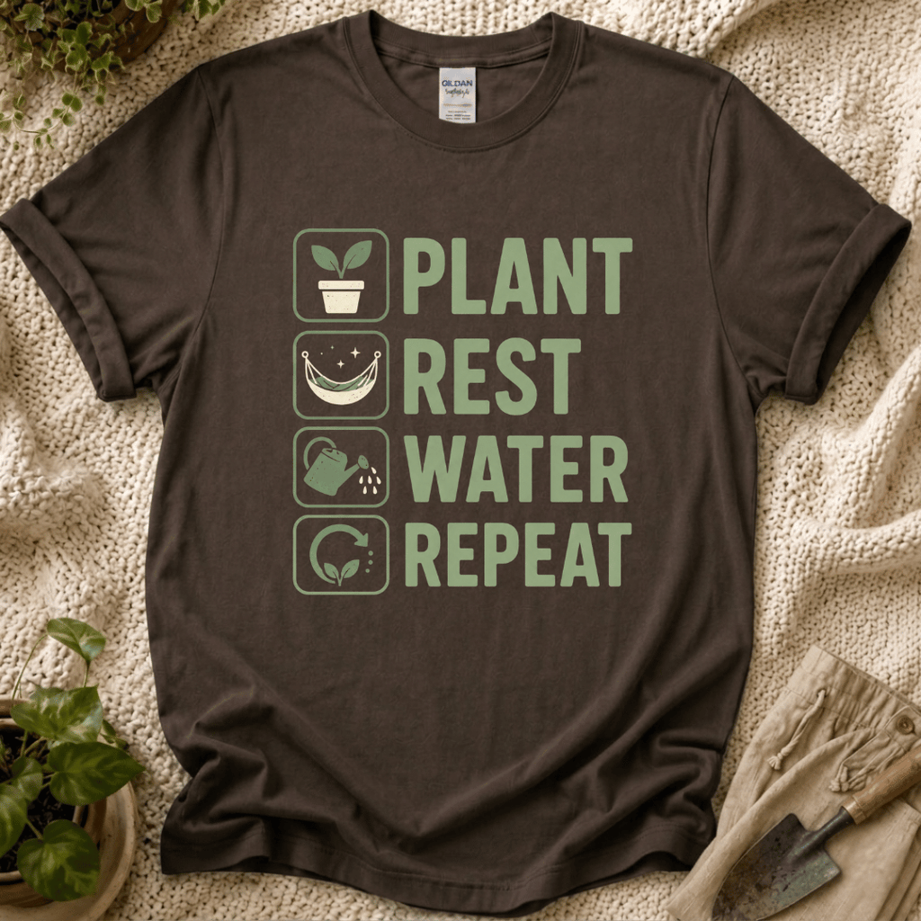 Plant Rest Water Repeat T-Shirt