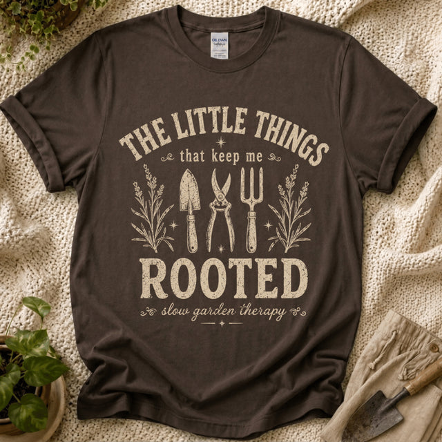 Little Things That Keep My Rooted T-Shirt by Zen & Zucchinis Slow Garden Club