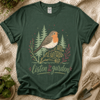Listen To The Garden Bird T-Shirt