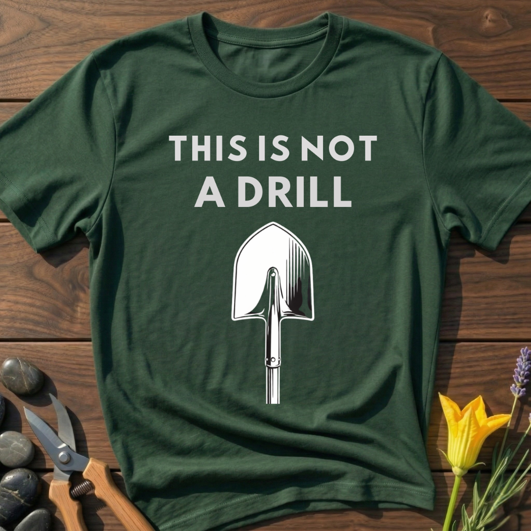 It's a Shovel T-Shirt