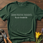Grow Positive Thoughts T-Shirt - botanical nature graphic t-shirt, minimalist design, unisex tee for Nature Lovers, Garnder, Farmer, Plant Lovers