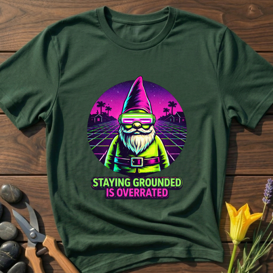 Grounded Is Overrated T-Shirt