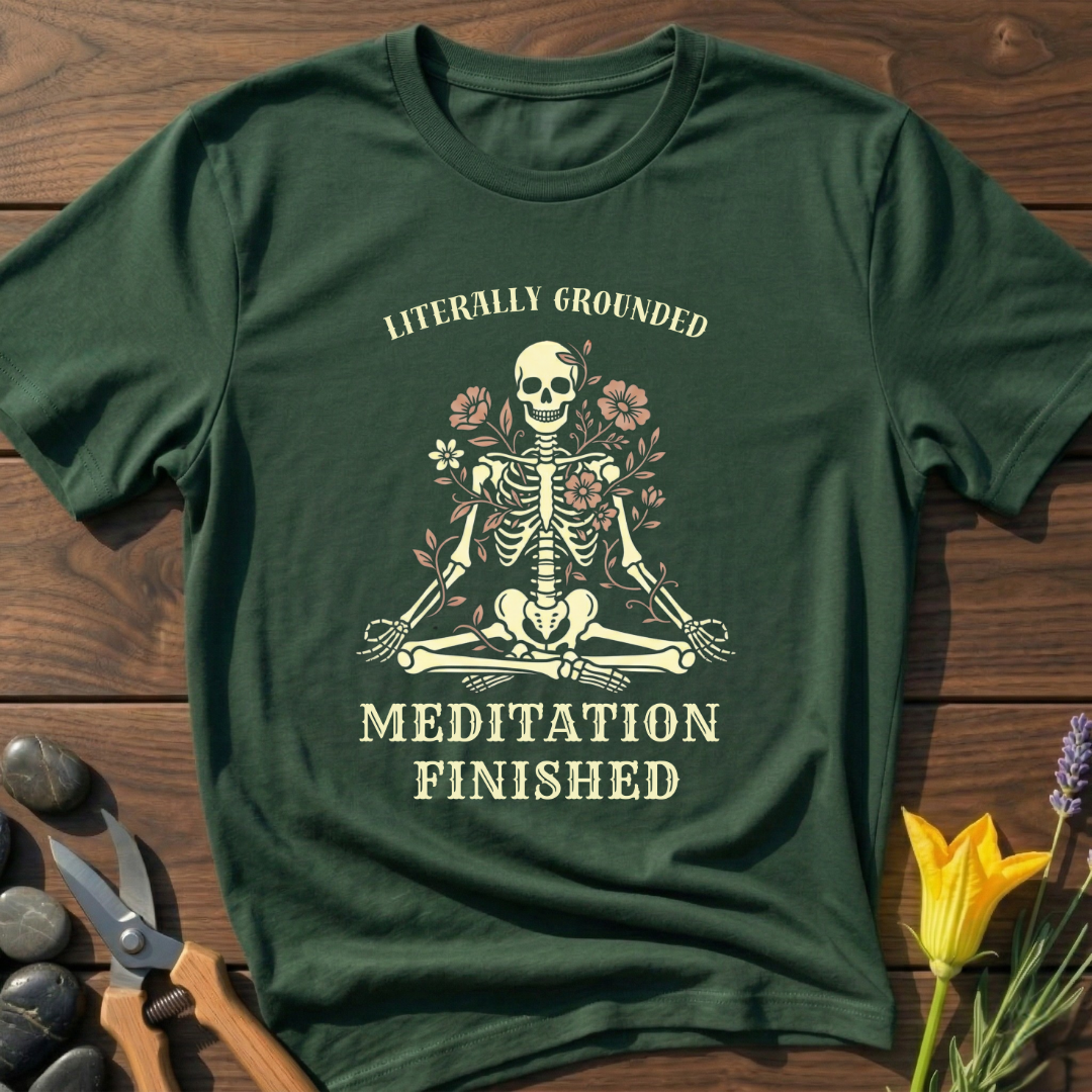 Meditation Finished T-Shirt