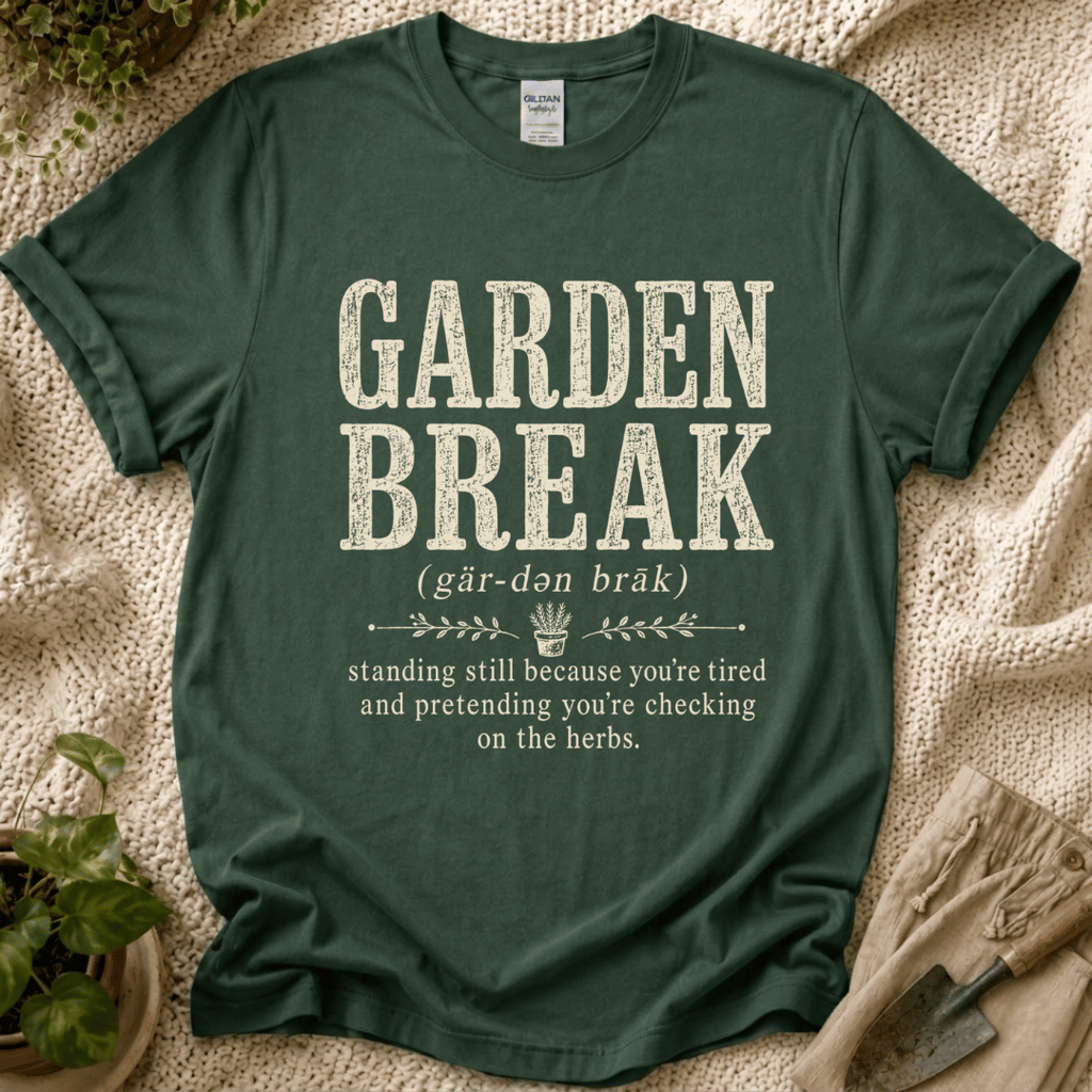 Garden Break Definition T-Shirt