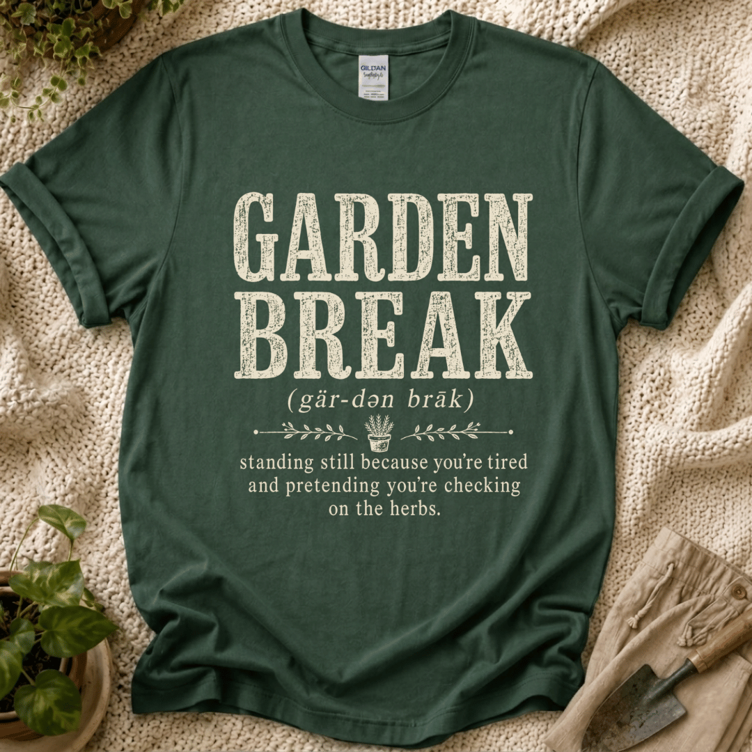 Garden Break Definition T-Shirt