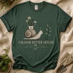 I Bloom Better Offline Snail T-Shirt by Zen & Zucchinis Slow Garden Club