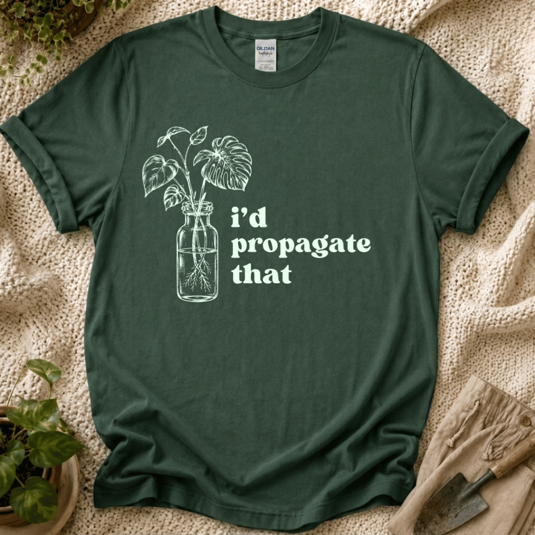 I'd Propagate That Monstera T-Shirt by Zen & Zucchinis Slow Garden Club