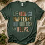 Life Happens Herbalism Helps T-Shirt