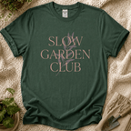 Slow Garden Club T-Shirt