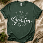 Life Is Better In The Garden T-Shirt - Zen & Zucchinis garden graphic tee