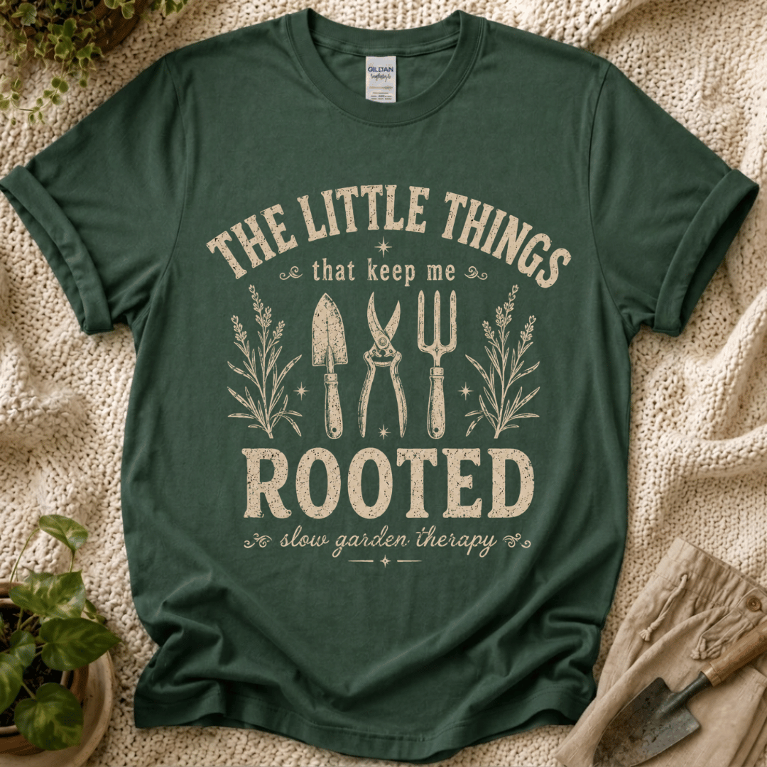 Little Things That Keep My Rooted T-Shirt by Zen & Zucchinis Slow Garden Club