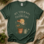 My Therapy Has Flowers T-Shirt