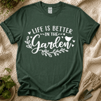 Life Is Better in the Garden T-Shirt by Zen & Zucchinis Slow Garden Club