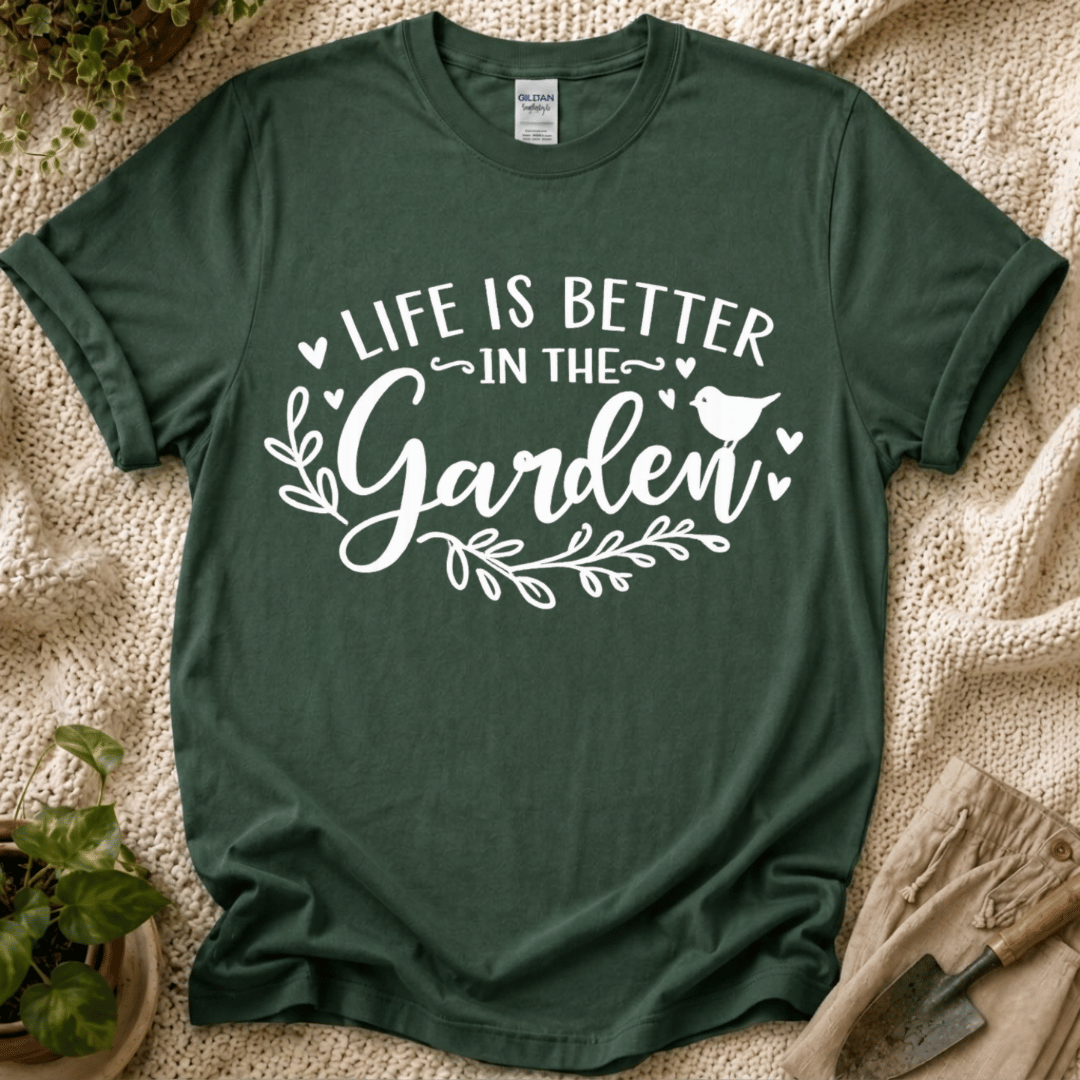 Life Is Better in the Garden T-Shirt by Zen & Zucchinis Slow Garden Club