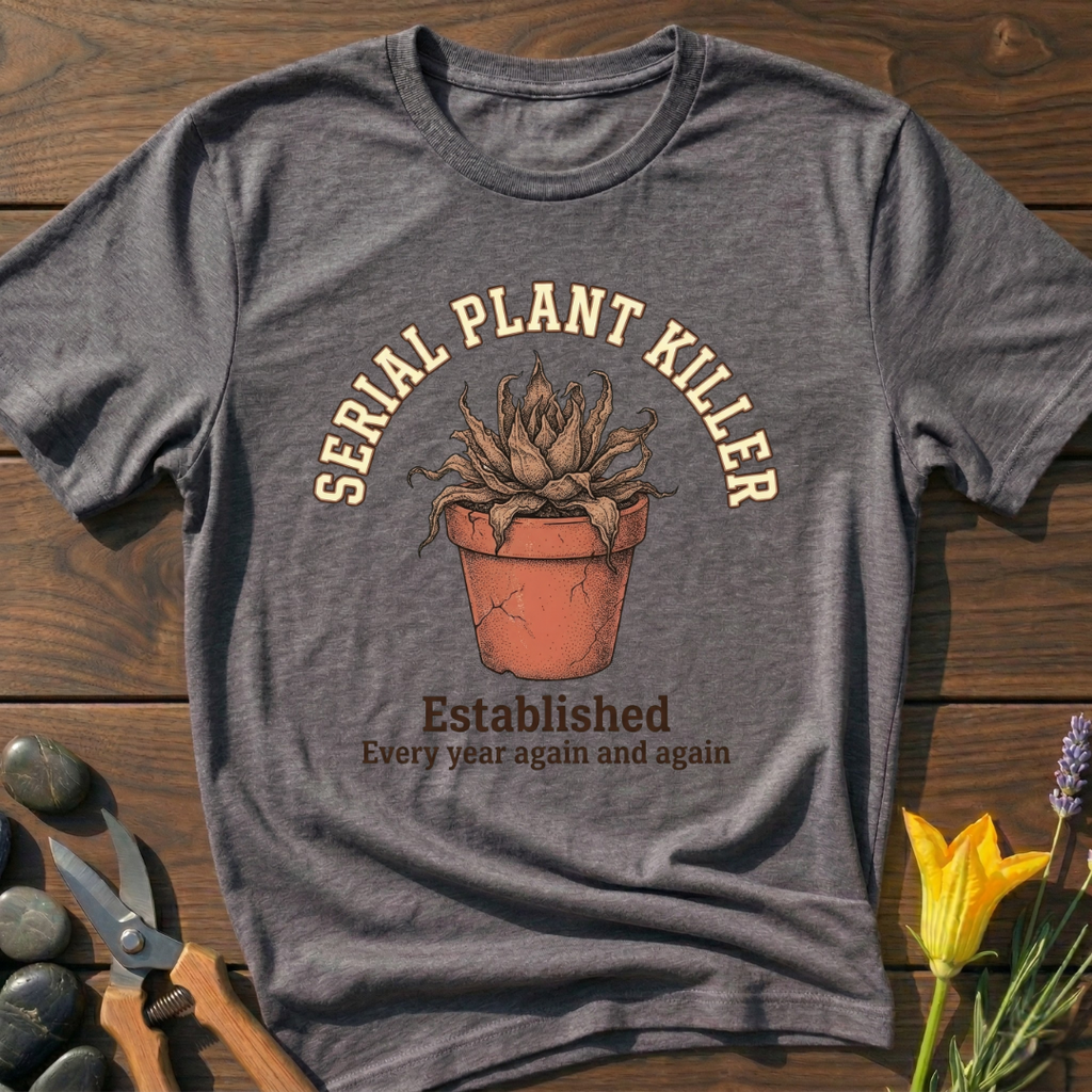 Serial Plant Killer T-Shirt