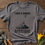 I Have a Garden T-Shirt