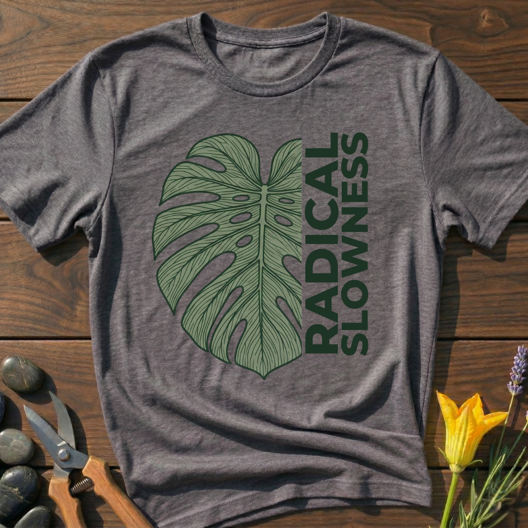 Radical Slowness T-Shirt