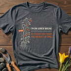 Lunch Break Gardener T-Shirt