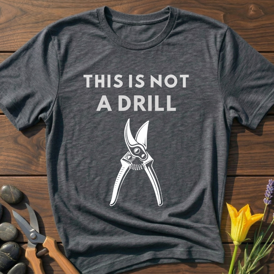 No Drill Garden Scissors T-Shirt