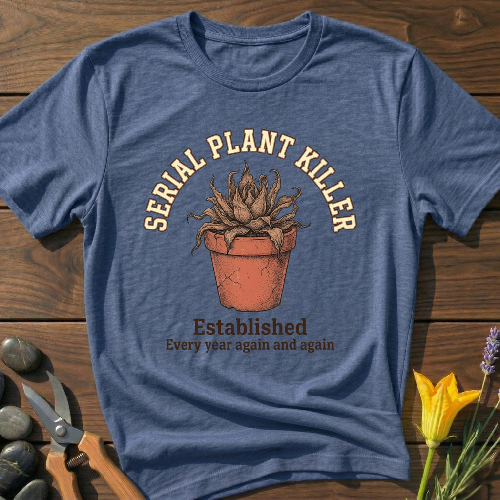 Serial Plant Killer T-Shirt
