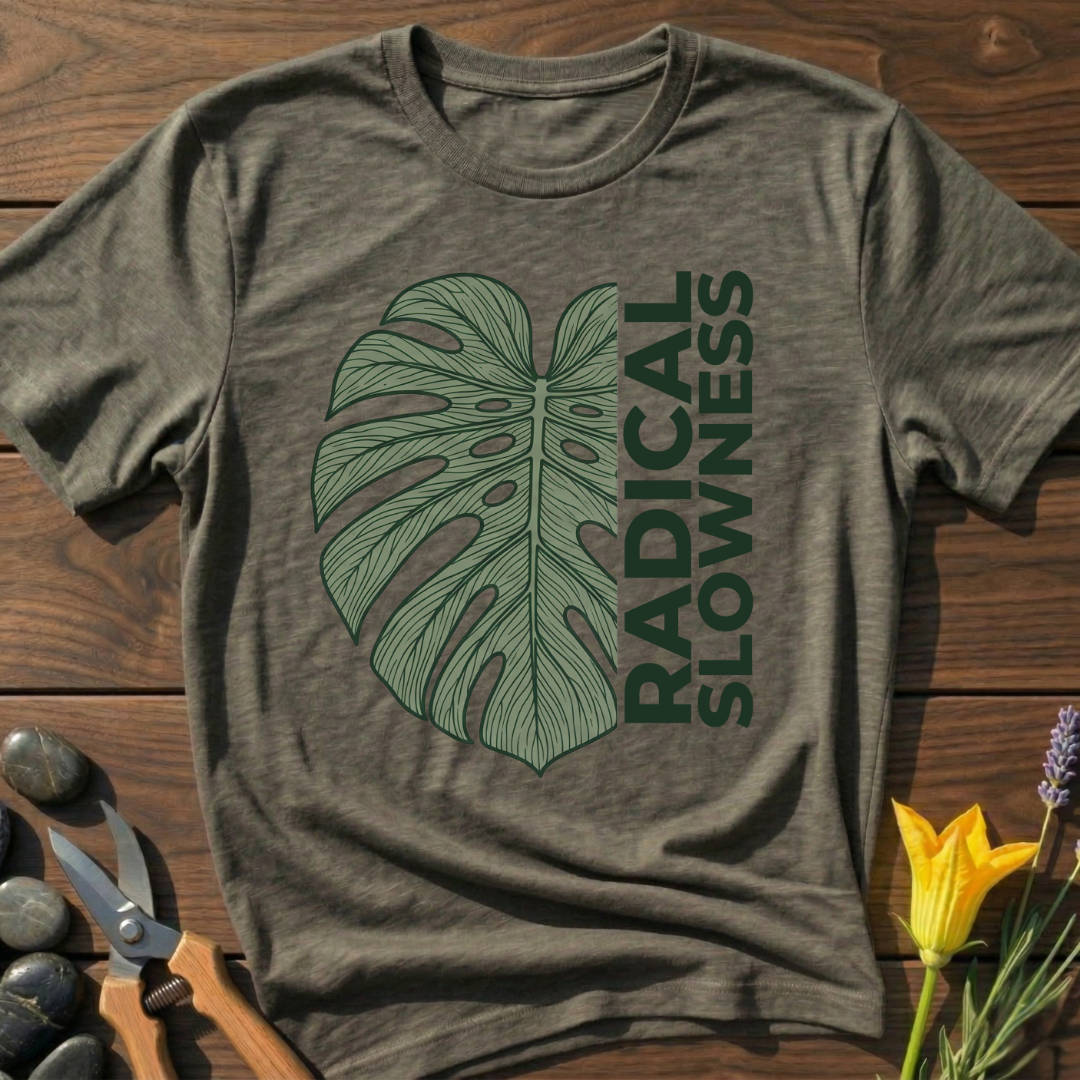 Radical Slowness T-Shirt