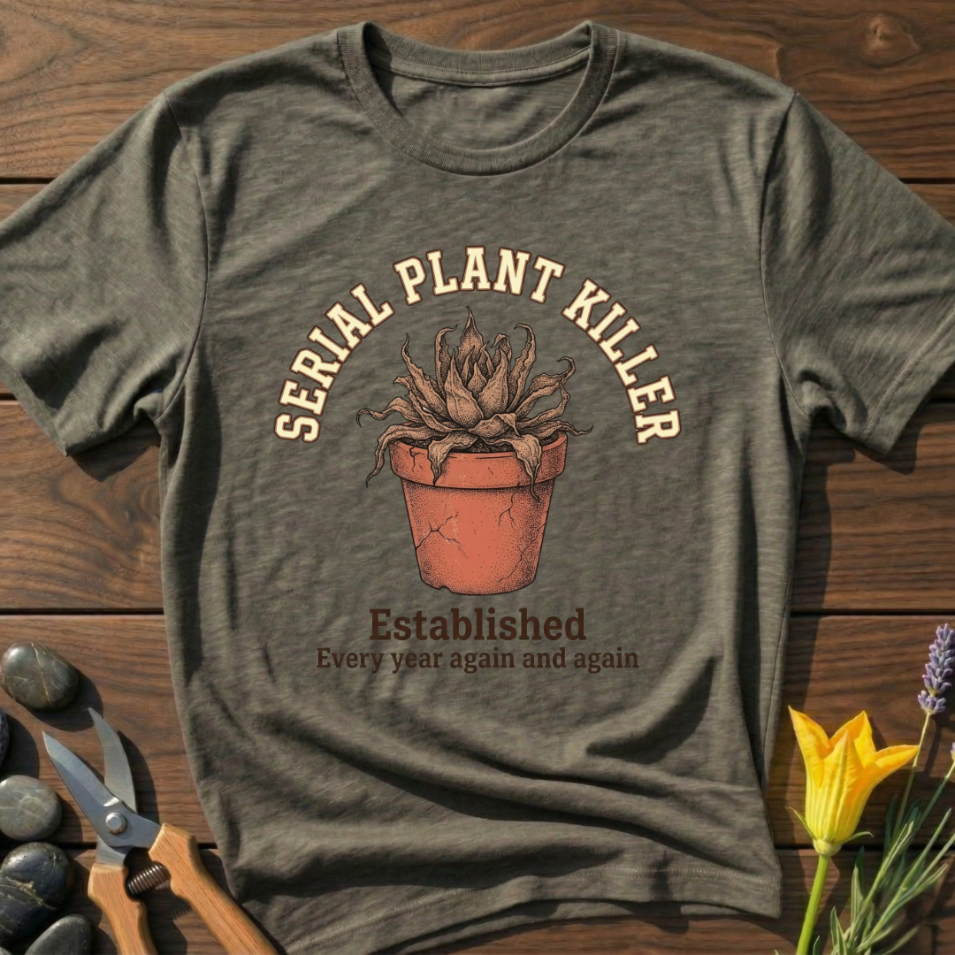 Serial Plant Killer T-Shirt