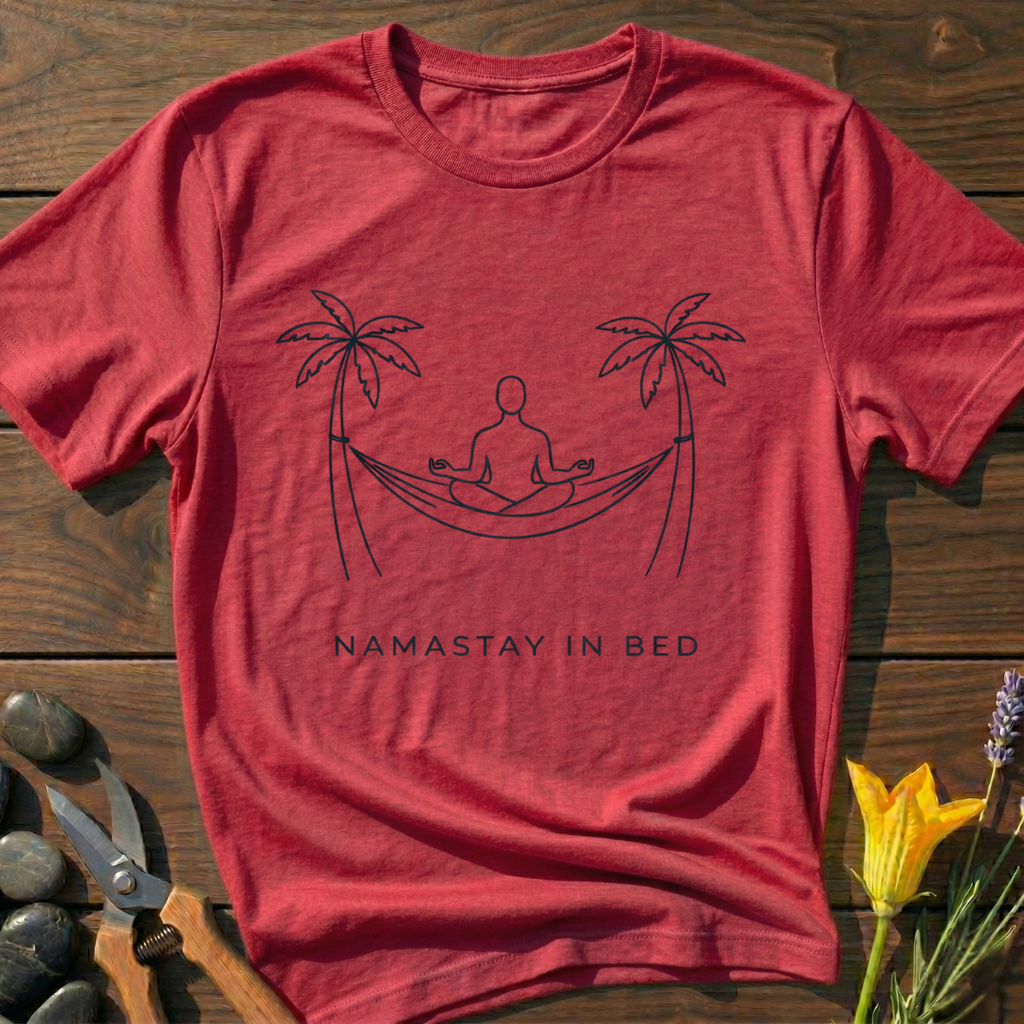 Namastay in Bed T-Shirt
