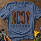 Root Stay Grounded T-Shirt