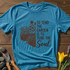 Tend Garden Tend Soul T-Shirt