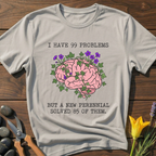 99 Problems T-Shirt