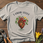 I Grow Stuff By Heart - T-Shirt