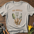No Drills T-Shirt