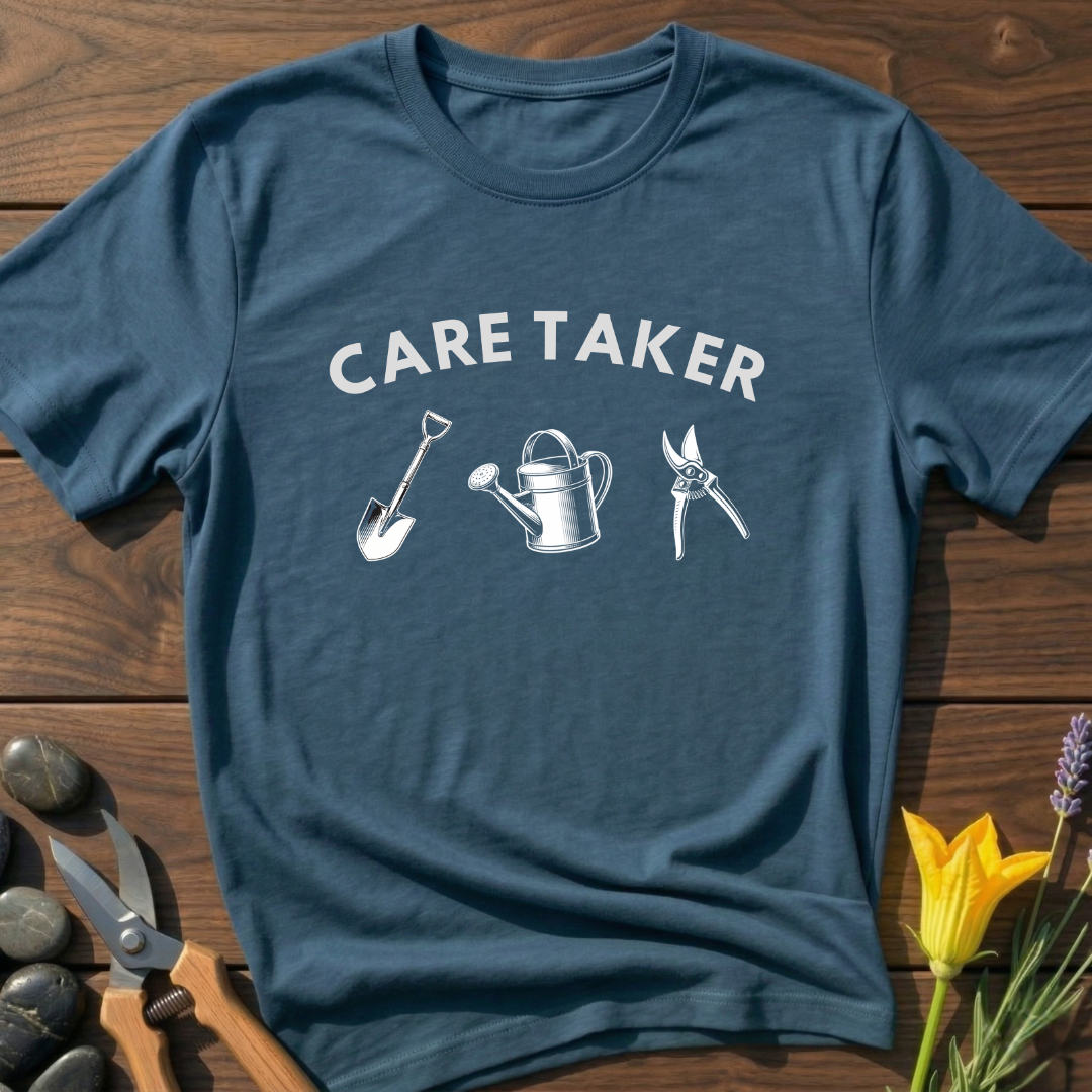Care Taker T-Shirt