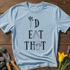 I'D EAT THAT T-Shirt