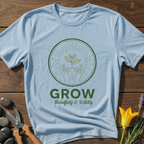 Grow Wildly T-Shirt