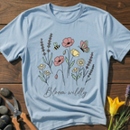 Bloom Wildly T-Shirt