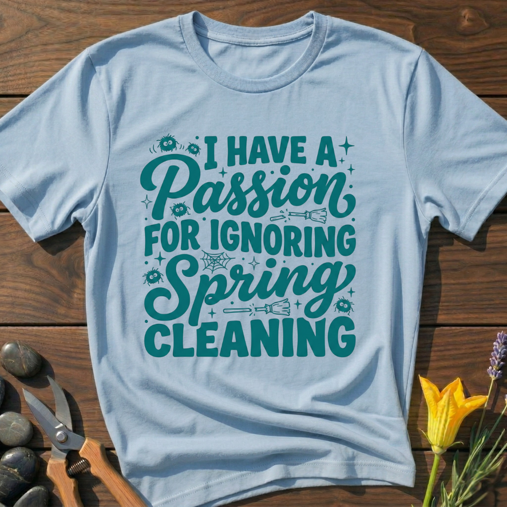 No Spring Cleaning T-Shirt