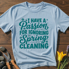 No Spring Cleaning T-Shirt